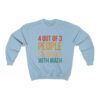 4 Out Of 3 People Struggle With Math Unisex Sweatshirt - Image 7
