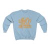 Don't You Love It When Just Your Presence Pisses Someone Off  Unisex Sweatshirt - Image 7