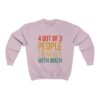 4 Out Of 3 People Struggle With Math Unisex Sweatshirt - Image 10